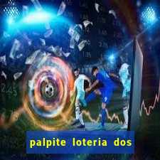 palpite loteria dos sonhos de hoje